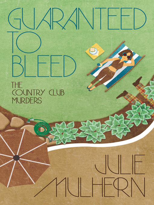 Title details for Guaranteed to Bleed by Julie Mulhern - Available